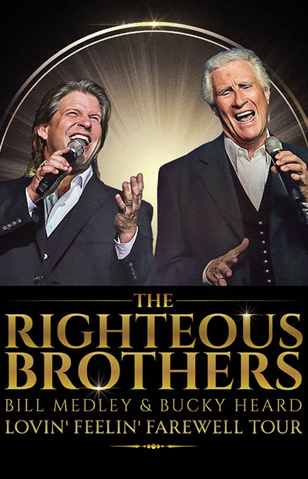 ​​The Righteous Brothers The Lovin', Feelin'  Farewell Tour  SUN, OCT 6 at 2:00 PM